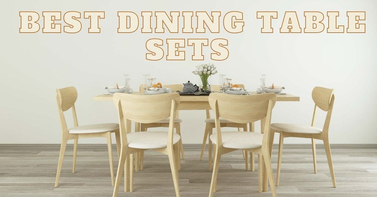 Dining Table Set For Your Room, Best Dining Table Set For Small Space